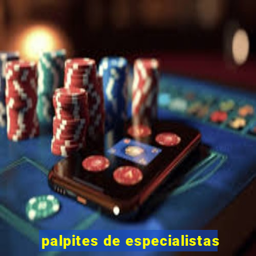 palpites de especialistas